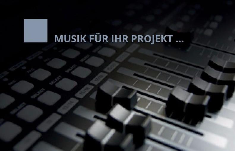 Musik für Ihr Projekt Musik für Ihr Projekt