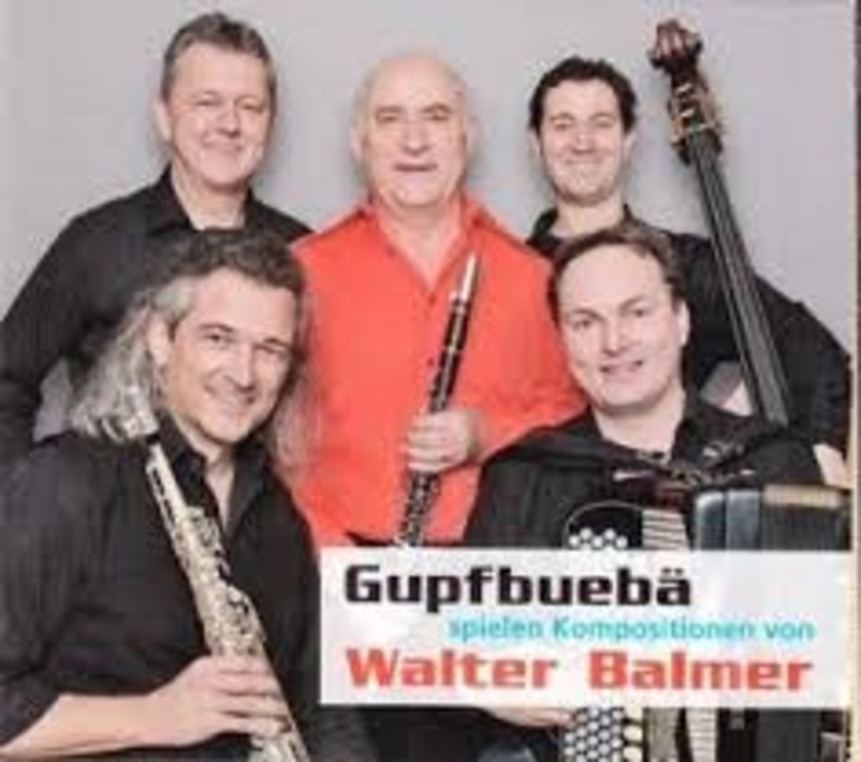 Gupfbuebe spielen Kompositionen von Walter Balmer Gupfbuebe spielen Kompositionen von Walter Balmer