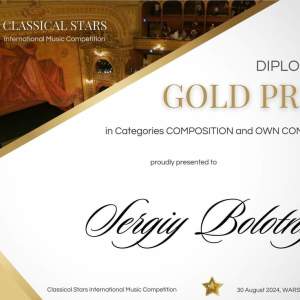 Sergiy Bolotny GOLD Prize in Category Composition at the Classical Stars Competition in Poland 