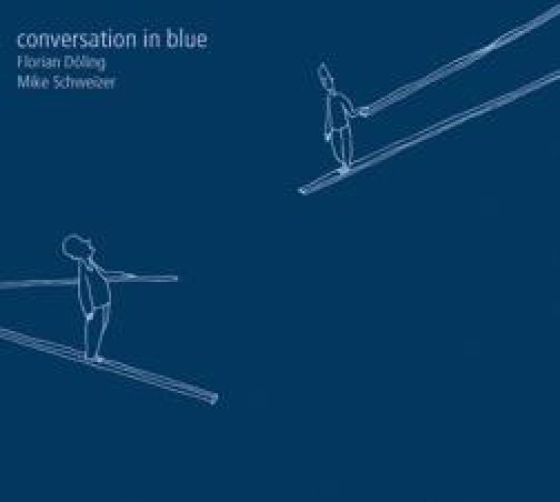 CD-Cover Conversation In Blue Mike Schweizer & Florian Döling