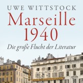 Uwe Wittstock: Marseille 1940