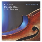 CD-Cover "Focus: Double Bass Solo Demos"; Bild von Dave Hasler, Design von Chris Langohr