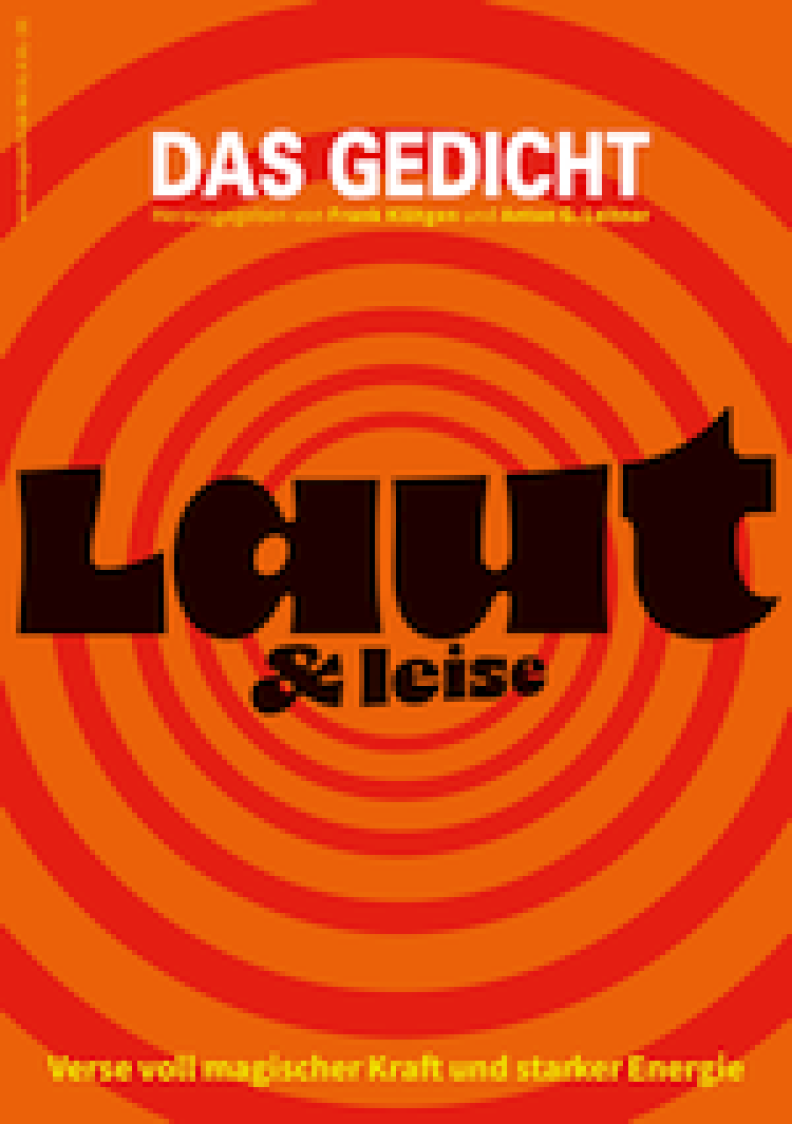 Frank Klötgen und Anton G. Leitner (Hrsg.): DAS GEDICHT # 31 – Laut & leise